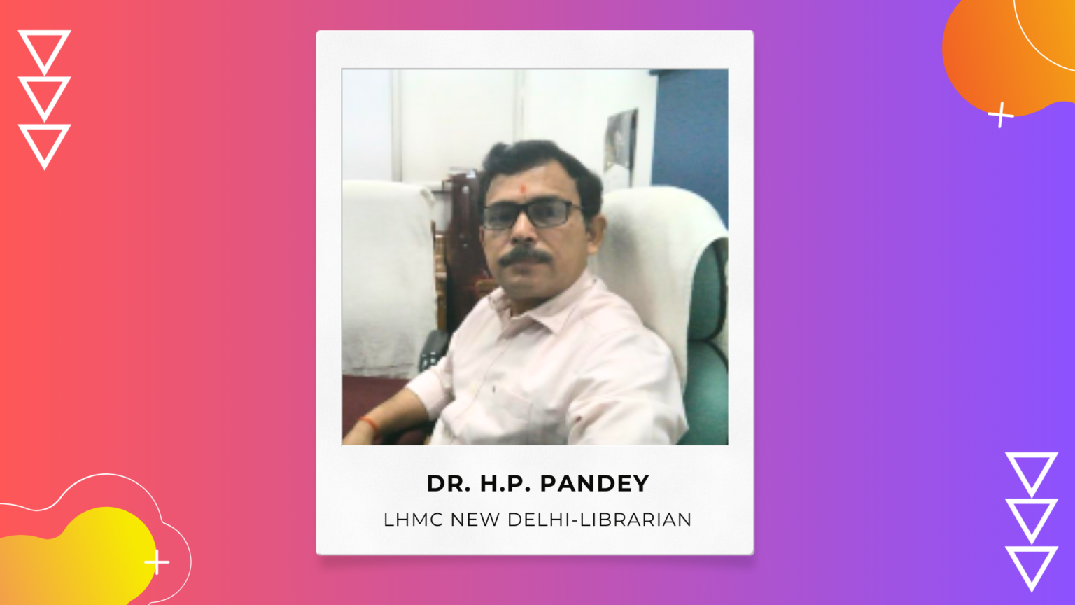 Librarian Testimonial – Dr. H.P. Pandey – MyLOFT